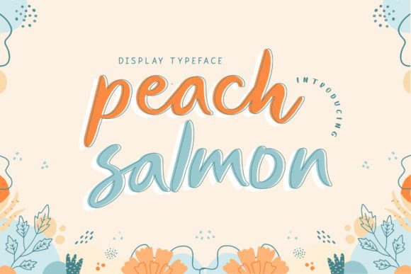 Peach Salmon: The Display Font That Transforms Campaign Visuals